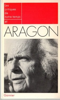 Les Critiques de notre temps et Aragon