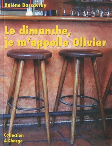 Le dimanche je m'appelle Olivier