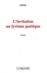 L'invitation au lyrisme poétique