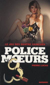 Police des Moeurs 210 : Le Jeu des quatre Vaincues