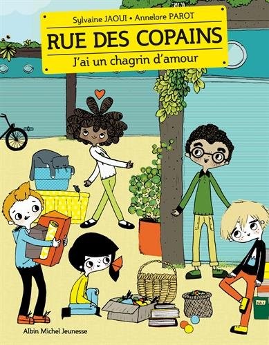 J'ai un chagrin d'amour: Rue des copains - tome 4