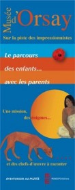 musee d'Orsay, sur la piste des impressionnistes : le parcours des enfants avec les parents.