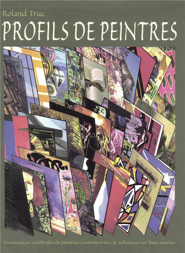 Profils de peintres : Dominances cérébrales de peintres contemporains et inluences sur leurs oeuvres