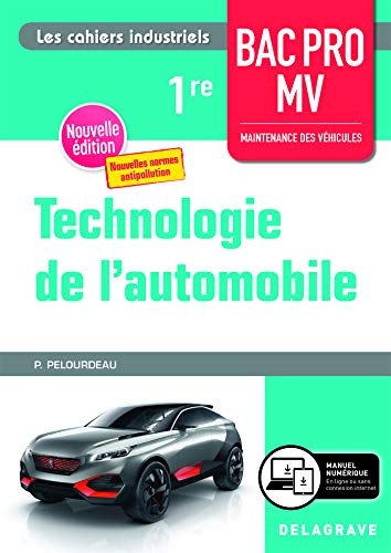 Technologie de l'Automobile Bac Pro Mv 1re Nouvelle Édition
