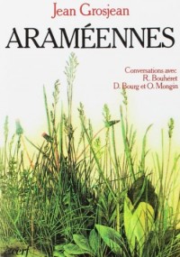 Araméennes : Conversations avec Roland Bouheret, Dominique Bourg, Olivier Mongin