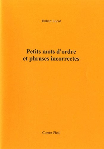 Petits mots d'ordre et phrases incorrectes