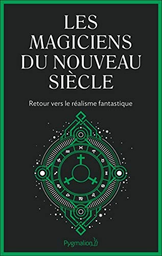 Les magiciens du nouveau siècle (Ésotérisme)