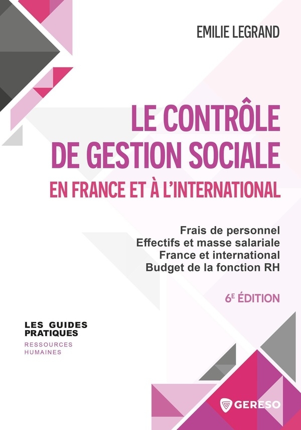 Le contrôle de gestion sociale: Frais de personnel - Effectifs et masse salariale - France et international - Budget de la fonction RH