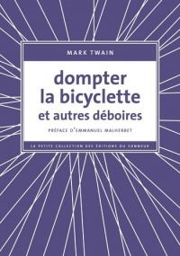 Dompter la bicyclette et autres déboires