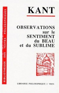 Observations sur le sentiment du beau et du sublime