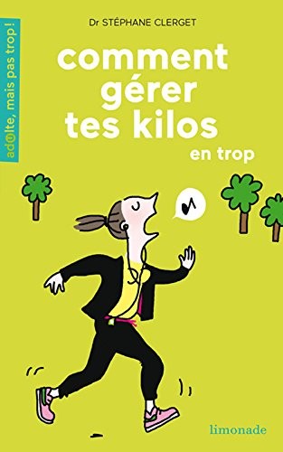 Comment gérer tes kilos en trop ?