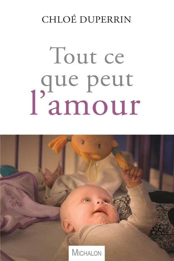 Tout ce que peut l'amour - Un bébé dans le monde du cancer