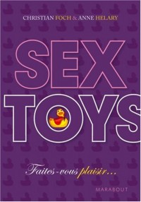 Sex Toys : Faites-vous plaisir