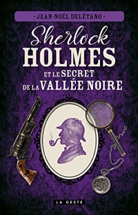 Sherlock Holmes et le secret de la Vallée Noire