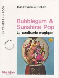 Bubblegum et Sunshine Pop