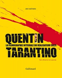 Quentin Tarantino: La filmographie intégrale du réalisateur culte