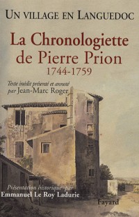 La Chronologiette de Pierre Prion : Un village en Languedoc 1744-1759