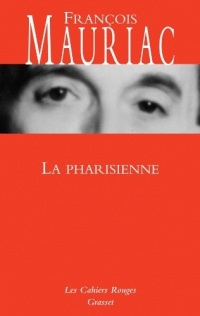 La Pharisienne : roman (Les Cahiers Rouges)