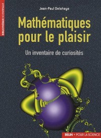 Mathématiques pour le plaisir: Un inventaire de curiosités