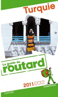 Guide du Routard Turquie 2011/2012