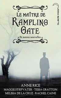 Le Maître de Rampling Gate - Recueil