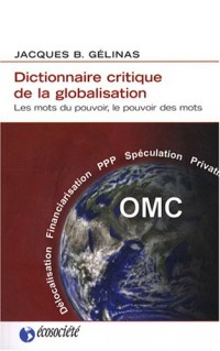 Dictionnaire critique de la globalisation