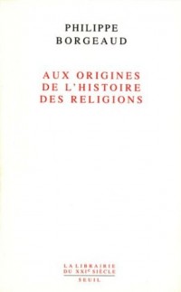 Aux origines de l'histoire des religions