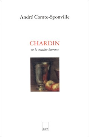 Chardin, la matière heureuse