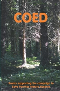 COED: Poetry supporting the campaign to Save Penrhos Nature Reserve