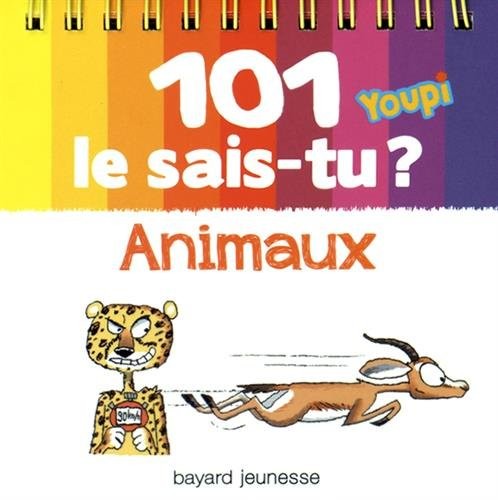 101 Le sais-tu ? Animaux