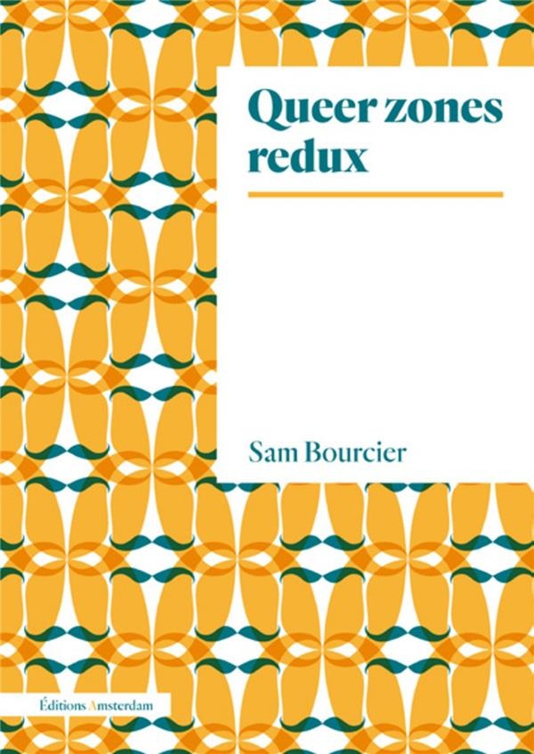 Queer zones : La triologie