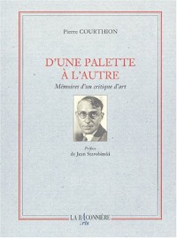 D'une palette à l'autre : Mémoires d'un critique d'art