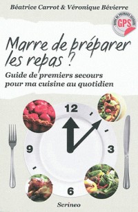 Marre de préparer les repas ? Guide de premiers secours pour ma cuisine au quotidien
