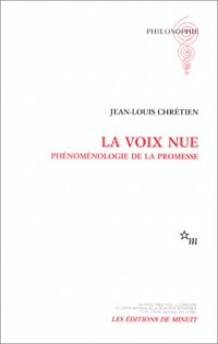 LA VOIX NUE. : Phénoménologie de la promesse.