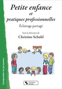 Petite enfance et pratiques professionnelles : Eclairage partagé