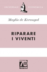 Riparare i viventi. Ediz. 70° anniversario
