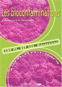 Les biocontaminations. Microbiologie CAP PE, BEP CSS, Bioservices