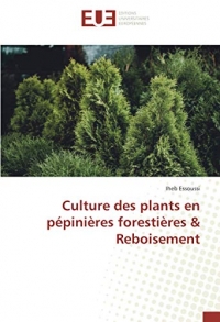 Culture des plants en pépinières forestières & Reboisement