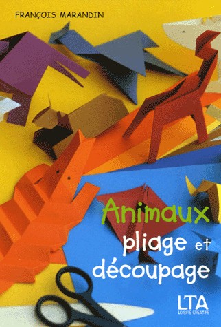 Animaux : Pliage et découpage