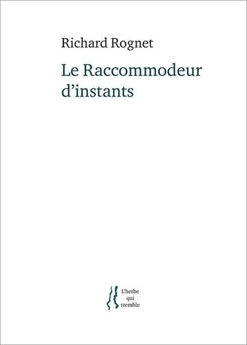 Le raccommodeur d'instants