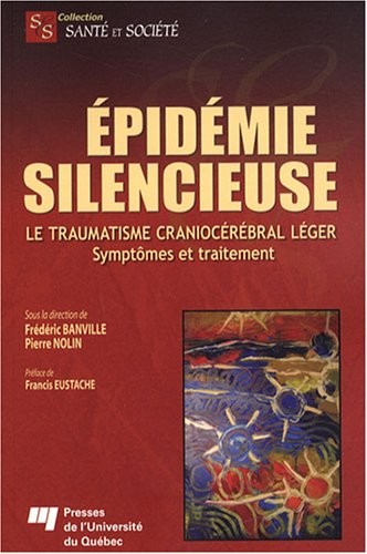 Epidémie silencieuse : Le traumatisme craniocérébral léger - Symptômes et traitement