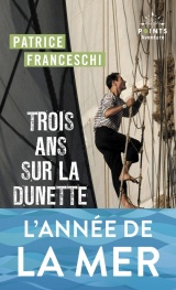 Trois ans sur la dunette: A bord du trois-mâts La Boudeuse autour du monde [Poche]