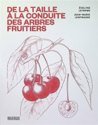 De la taille à la conduite des arbres fruitiers