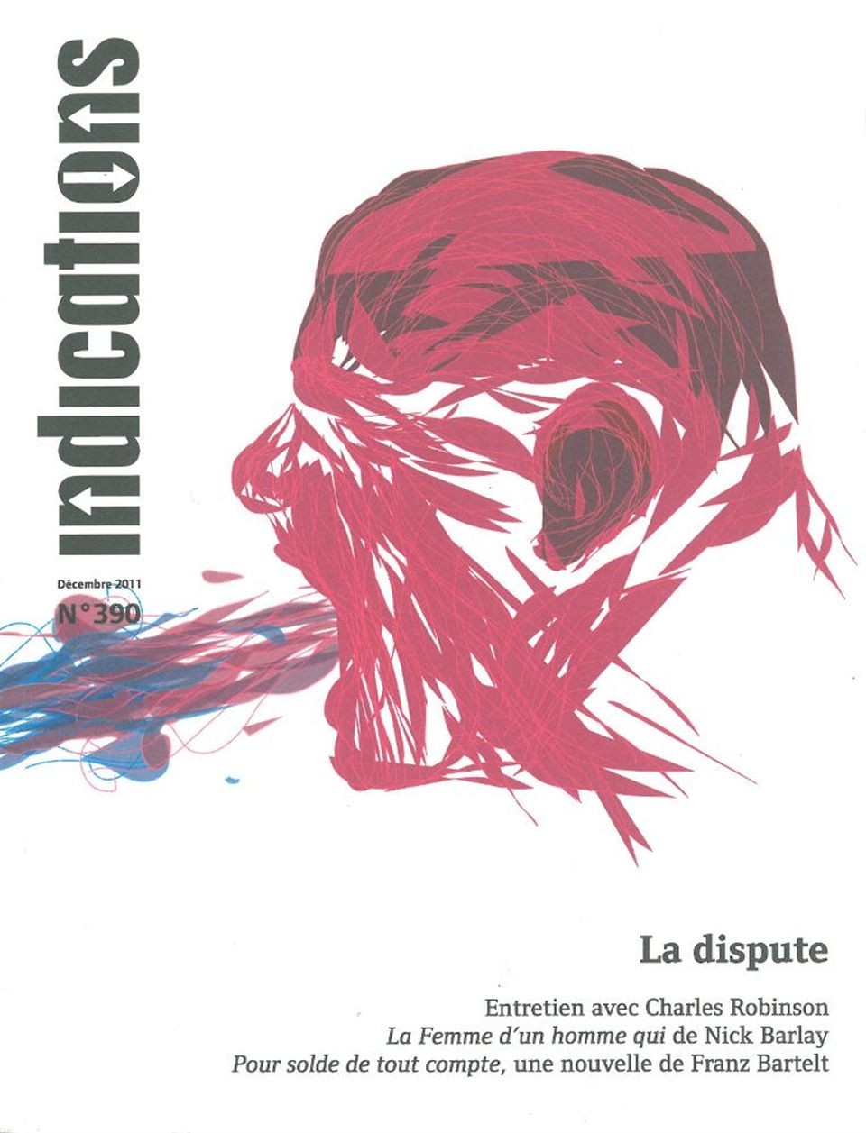 Indications, N° 390, Décembre 201 : La dispute