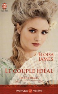 Les duchesses, Tome 2 : Le couple idéal