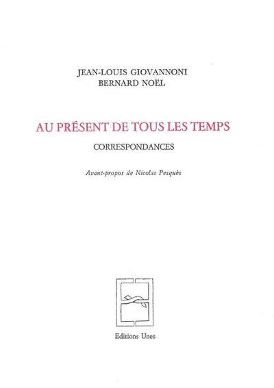 Correspondances : au présent de tous les temps