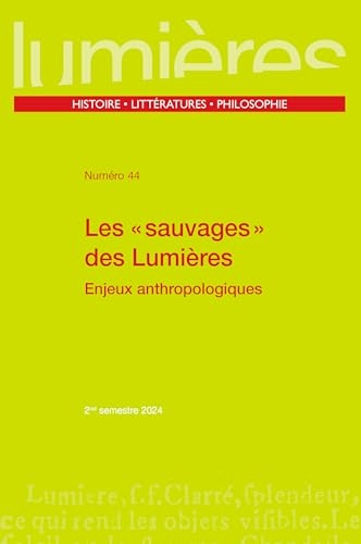 Les « Sauvages » des Lumières: Enjeux anthropologiques