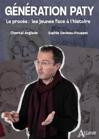 Génération Paty: Le procès : les jeunes face à l'histoire