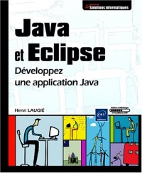 Java et Eclipse - Développez une application Java