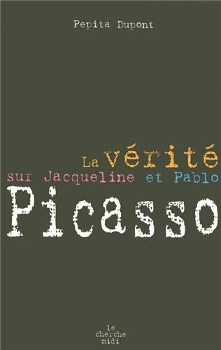 La vérité sur Jacqueline Picasso